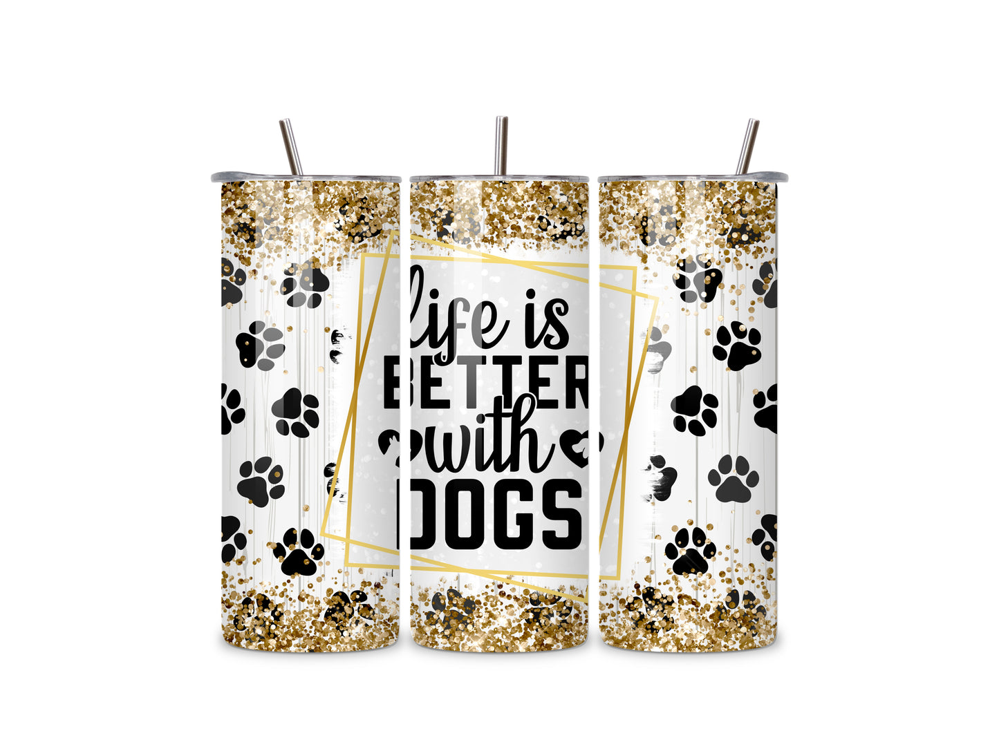 Better With Dogs - 20oz Stainless Steel Skinny Tumbler