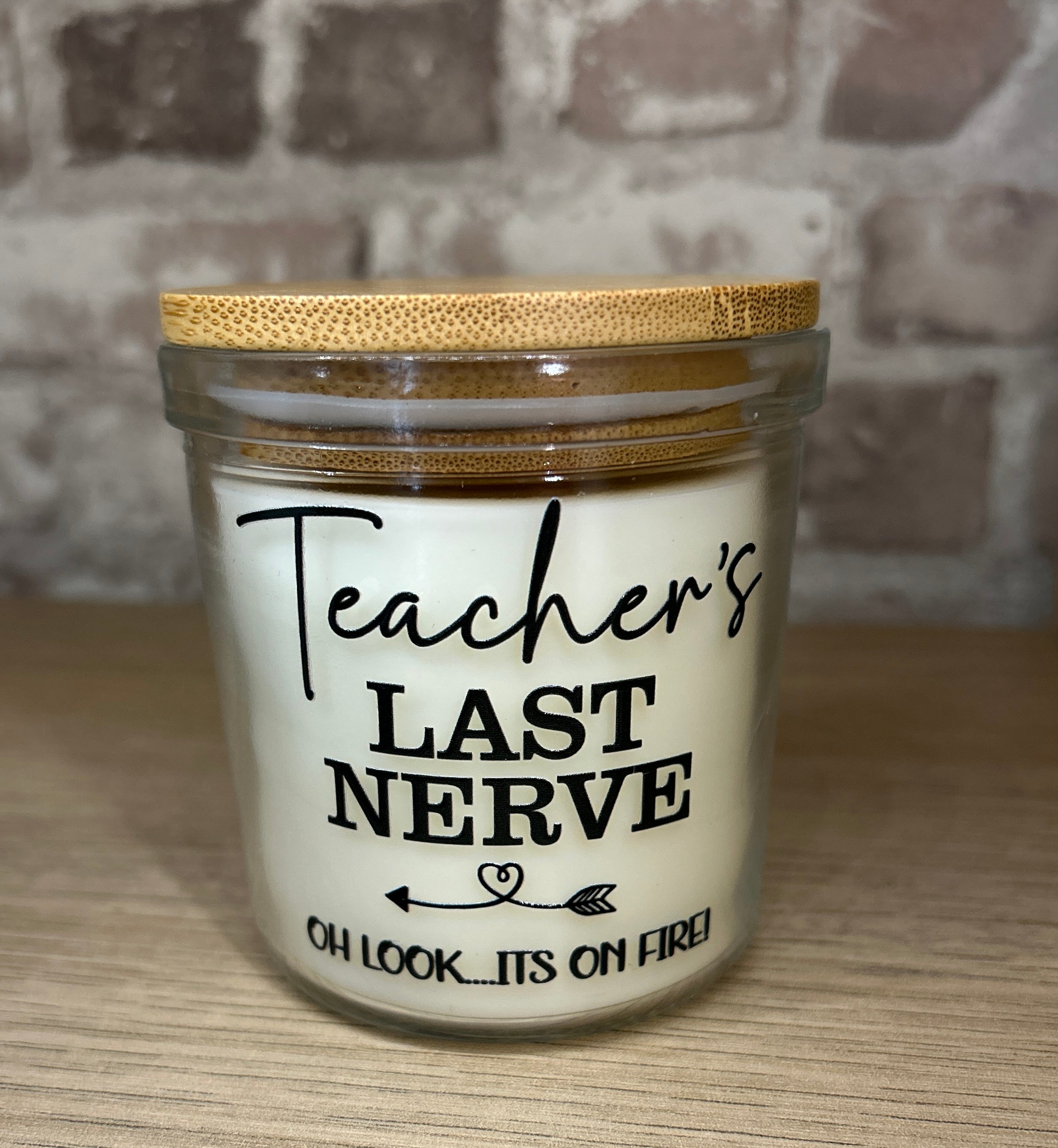 Teacher's Last Nerve Candle