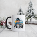 🛳️ I Need a F*ing Cruise Mug**