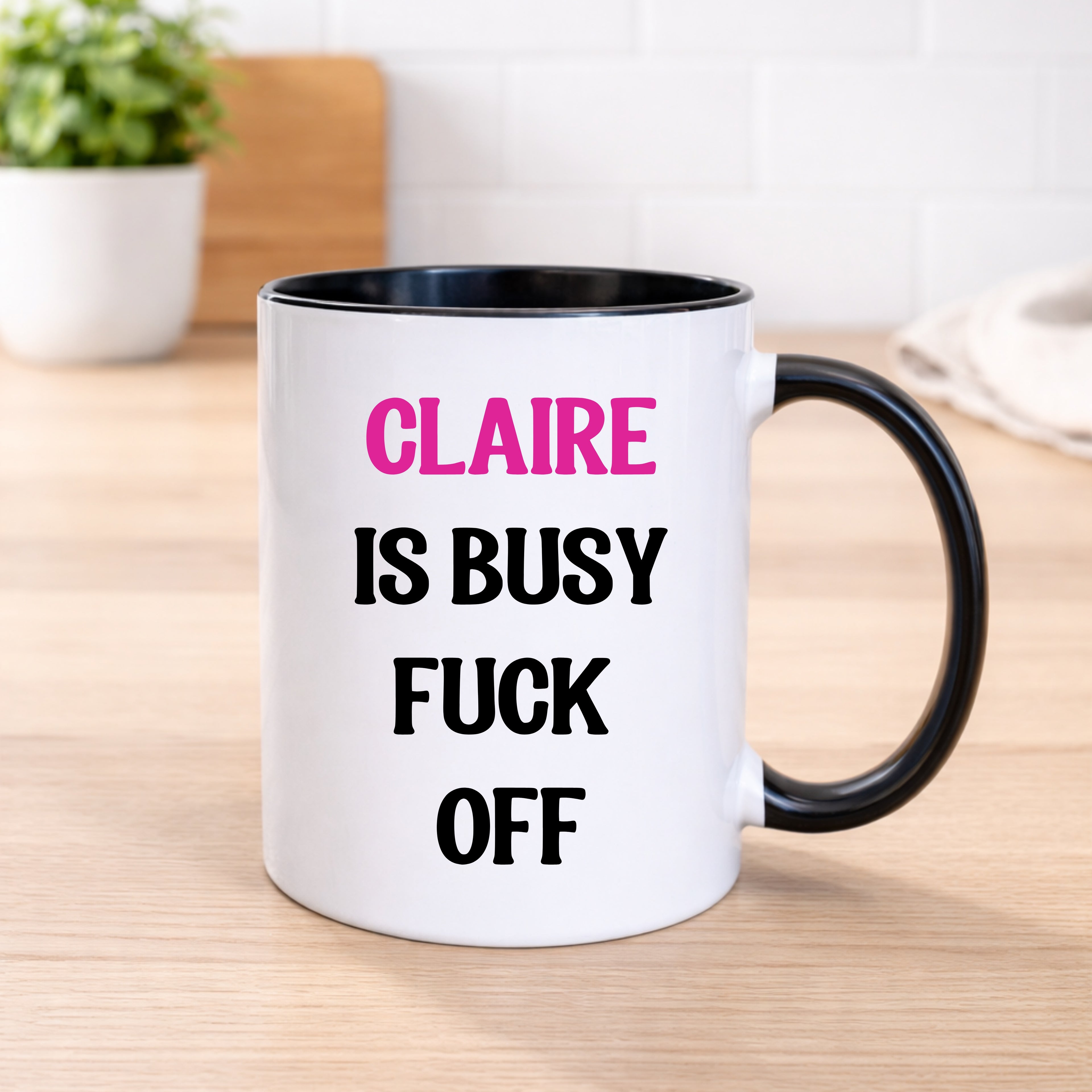 Personalised “Is Busy – F*ck Off” Mug