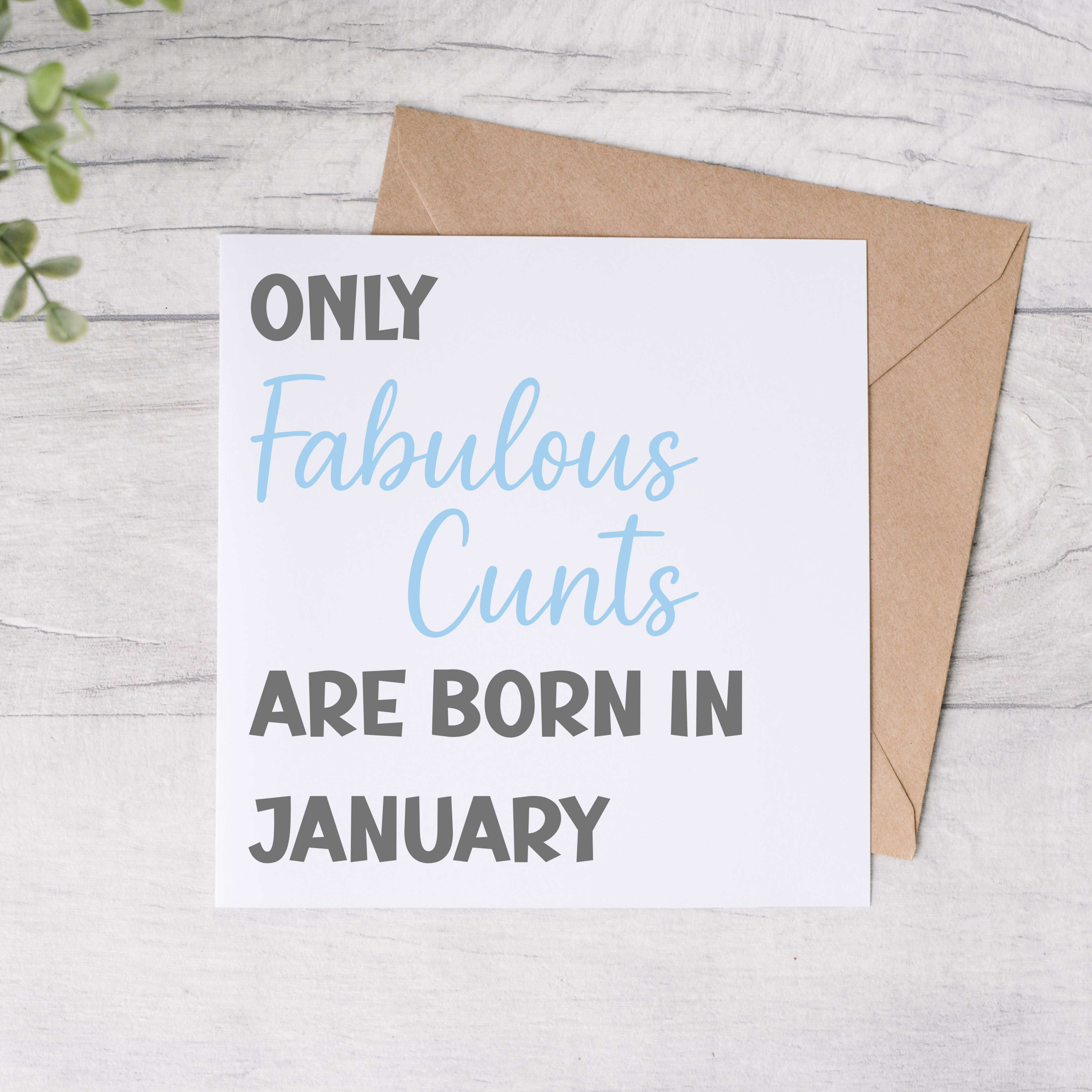 Only Fabulous C@*TS Are Born in..... Greeting Card - FREE Postage