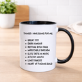 Things I Have Going For Me funny rude 11oz ceramic mug printed in house by South Shore Gifts