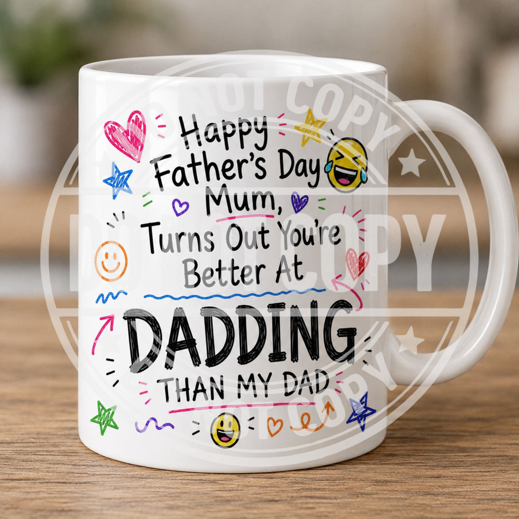 Happy Father’s Day To Mum – Funny & Sweary Mug Collection ☕😂