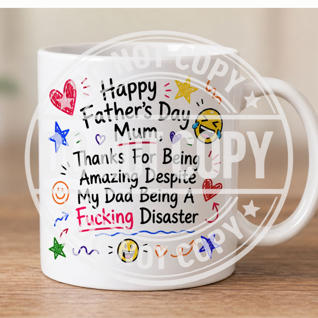 Happy Father’s Day To Mum – Funny & Sweary Mug Collection ☕😂