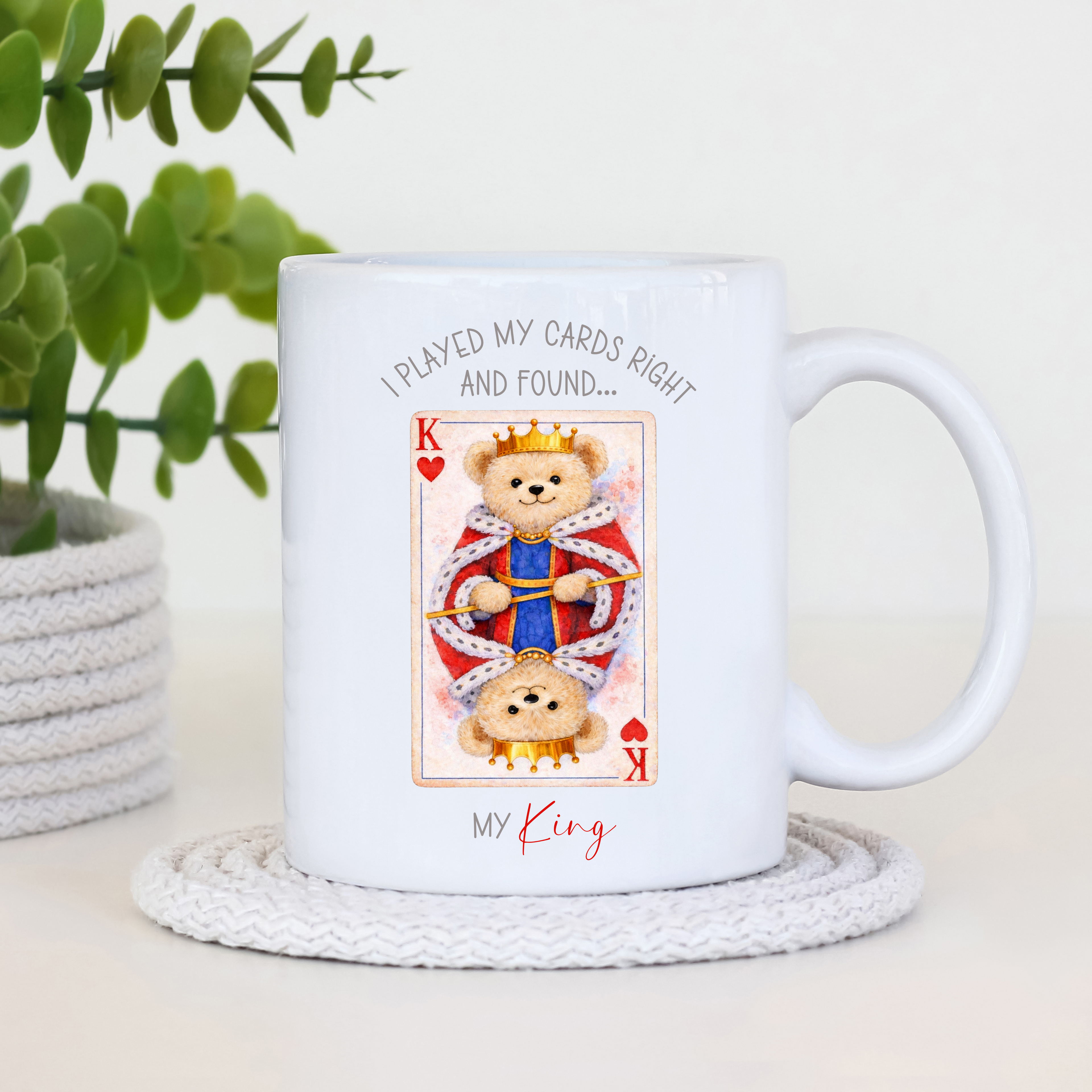 I Played My Cards Right and Found My King – 11oz Ceramic Mug (Matching Queen Available)