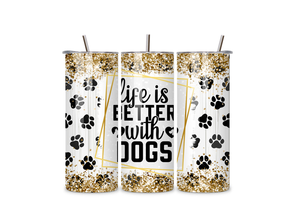 Better With Dogs - 20oz Stainless Steel Skinny Tumbler