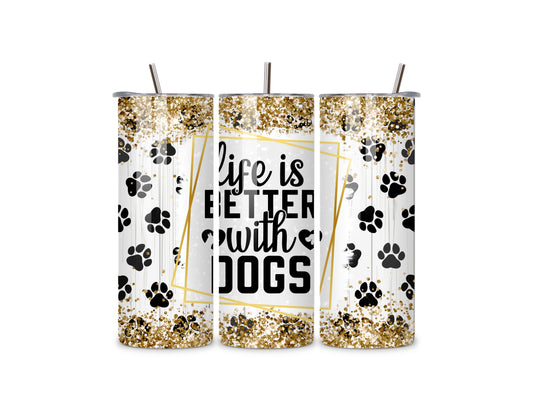 Better With Dogs - 20oz Stainless Steel Skinny Tumbler
