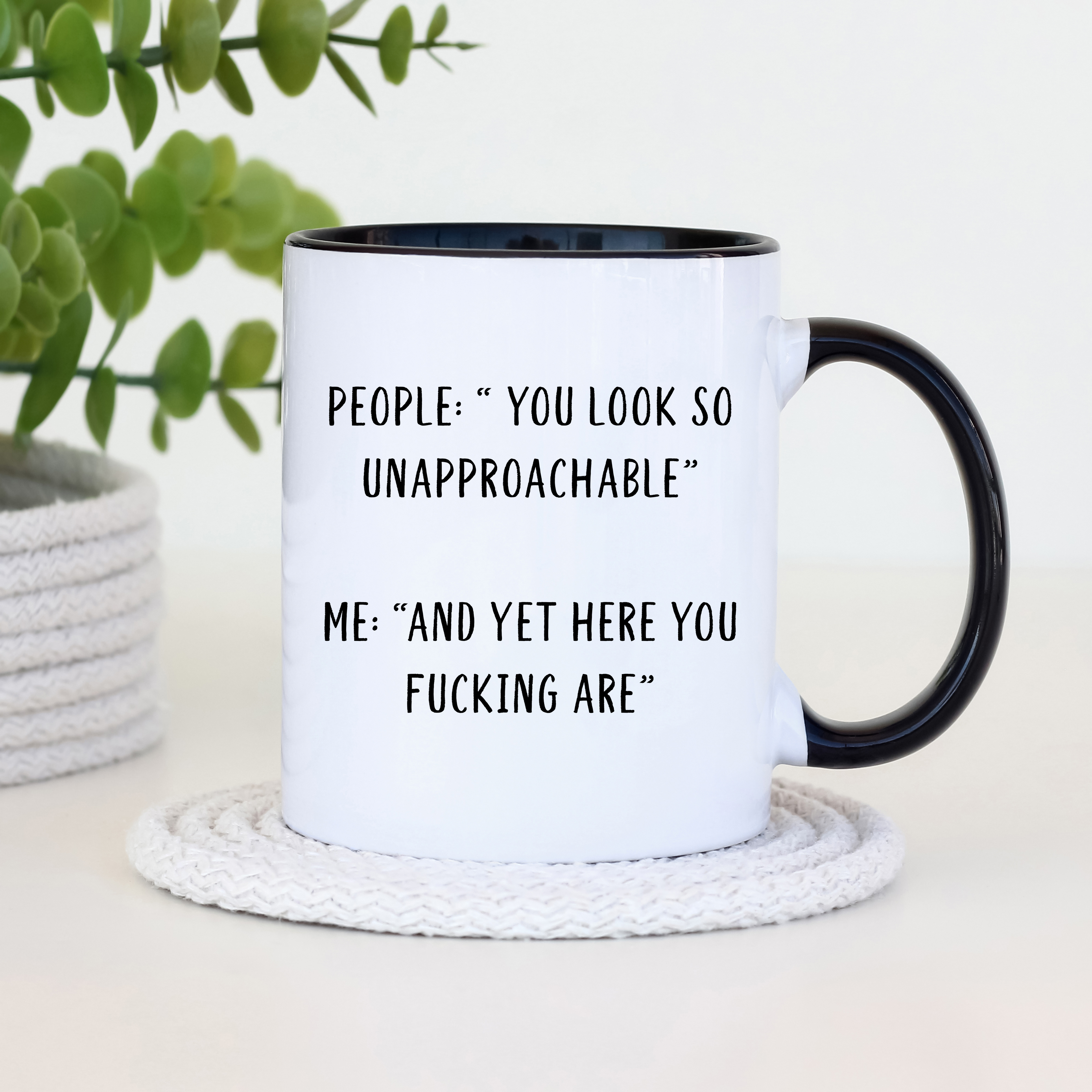 Funny Quote Mug – Unapproachable Humour Ceramic Coffee Mug, 11oz