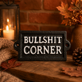 Bullshit Corner Cast Iron Sign – Funny Sweary 12.7cm