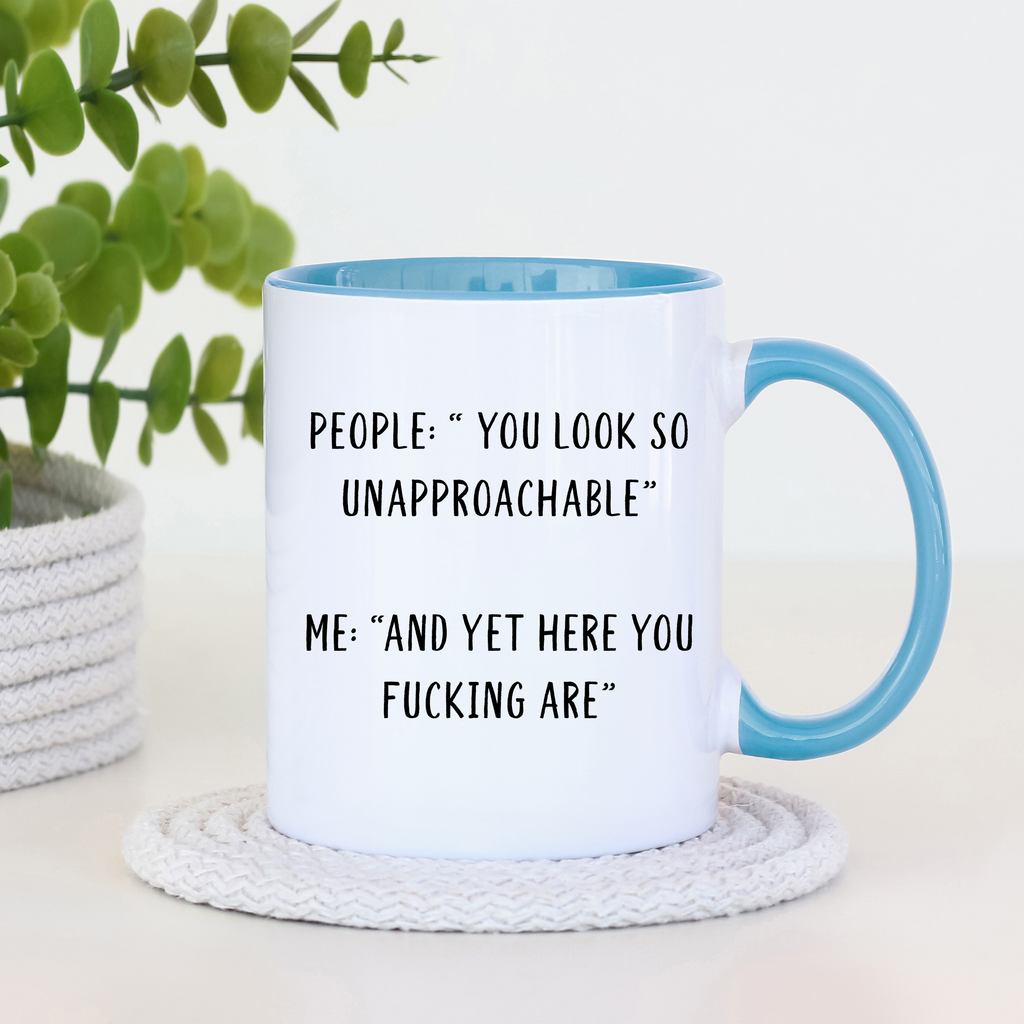 Funny Quote Mug – Unapproachable Humour Ceramic Coffee Mug, 11oz