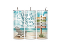 A Day At The Beach Restores The Soul 20oz Tumbler