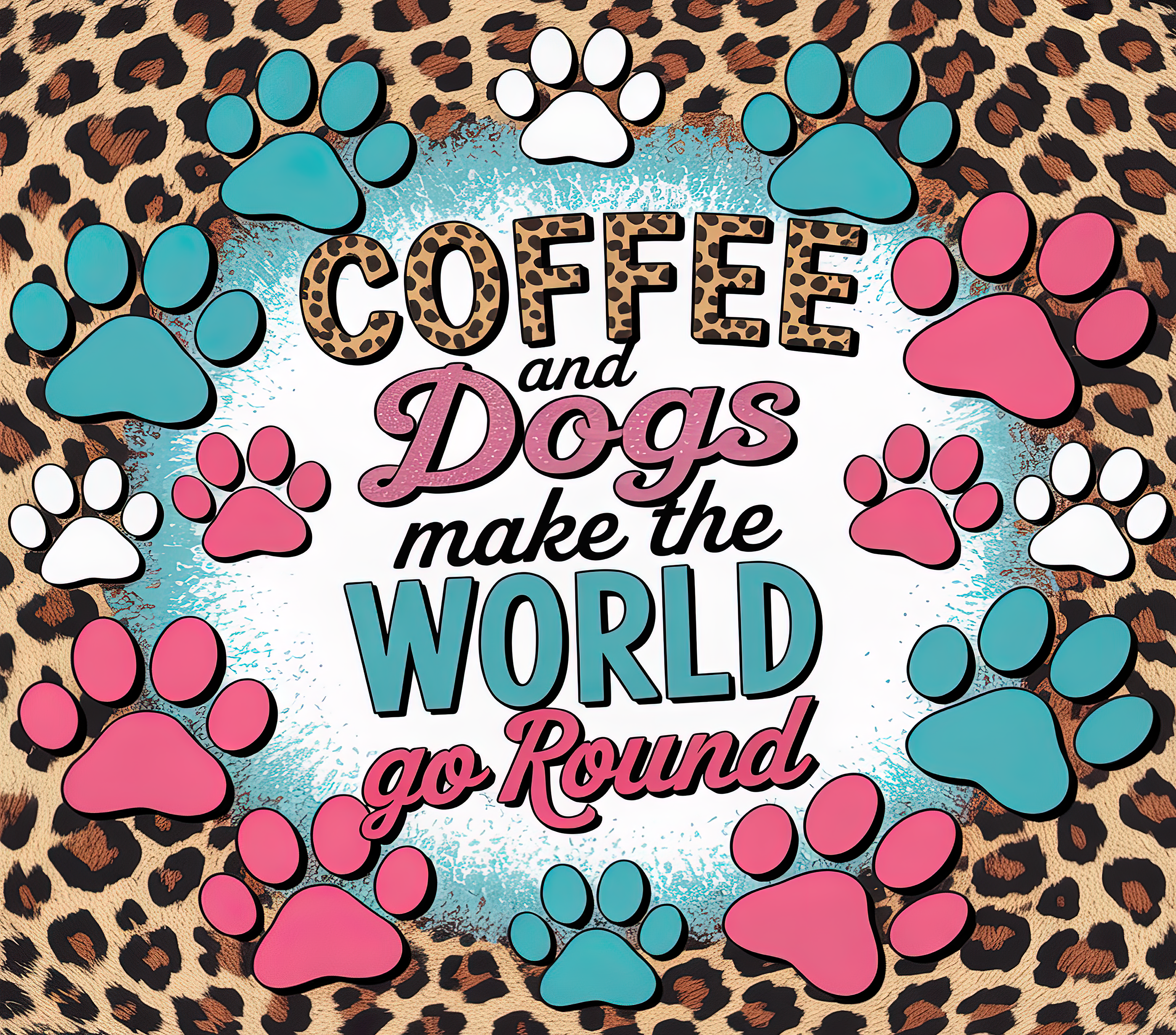 Coffee & Dogs Make The World Go Round 20oz Tumbler