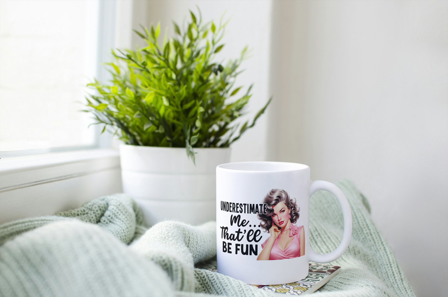 Underestimate Me Mug or Travel Mug
