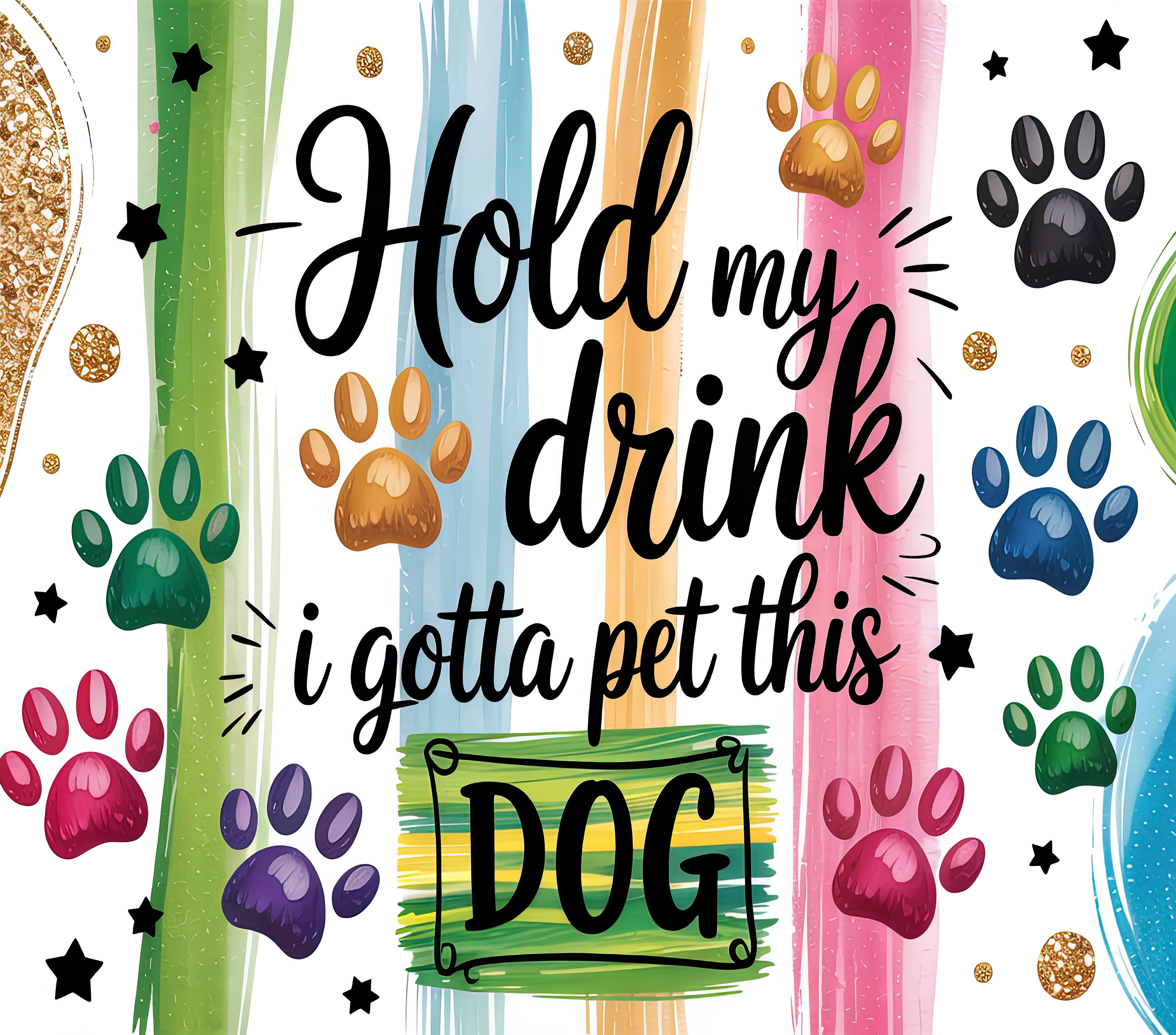 Hold My Drink I Gotta Pet This Dog 20oz Tumbler