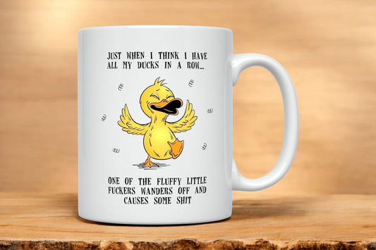 Ducks In a Row - Sweary Mug!