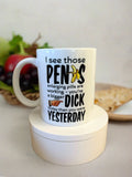 P**** Mug