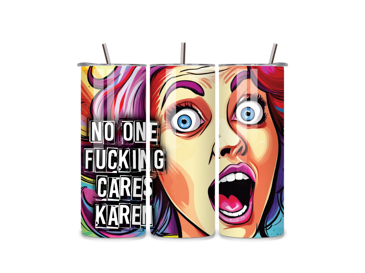 No one F***ing Cares Karen 20oz Insulated Tumbler