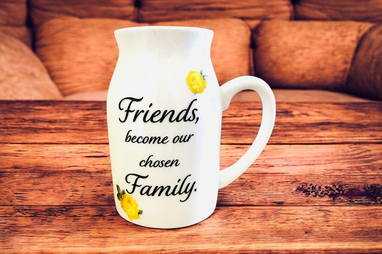 Friends Become Family Flower Jug