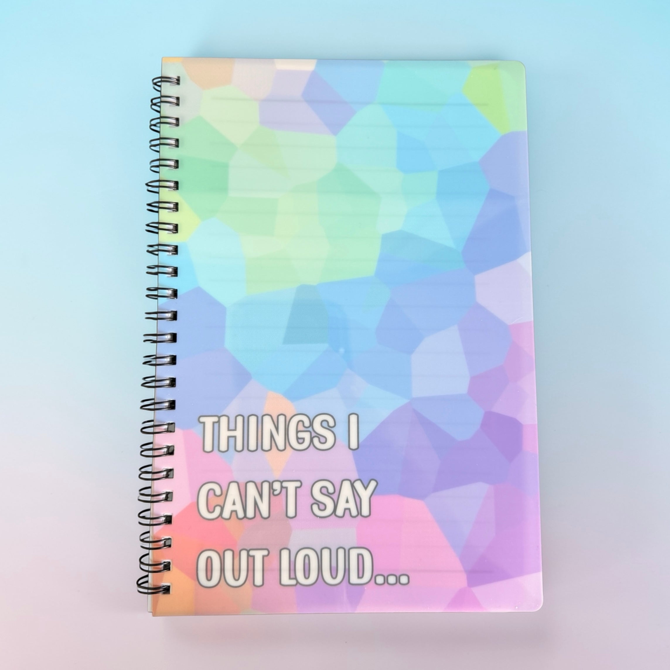 A5 Lined Notebook – Things I Can’t Say Out Loud…