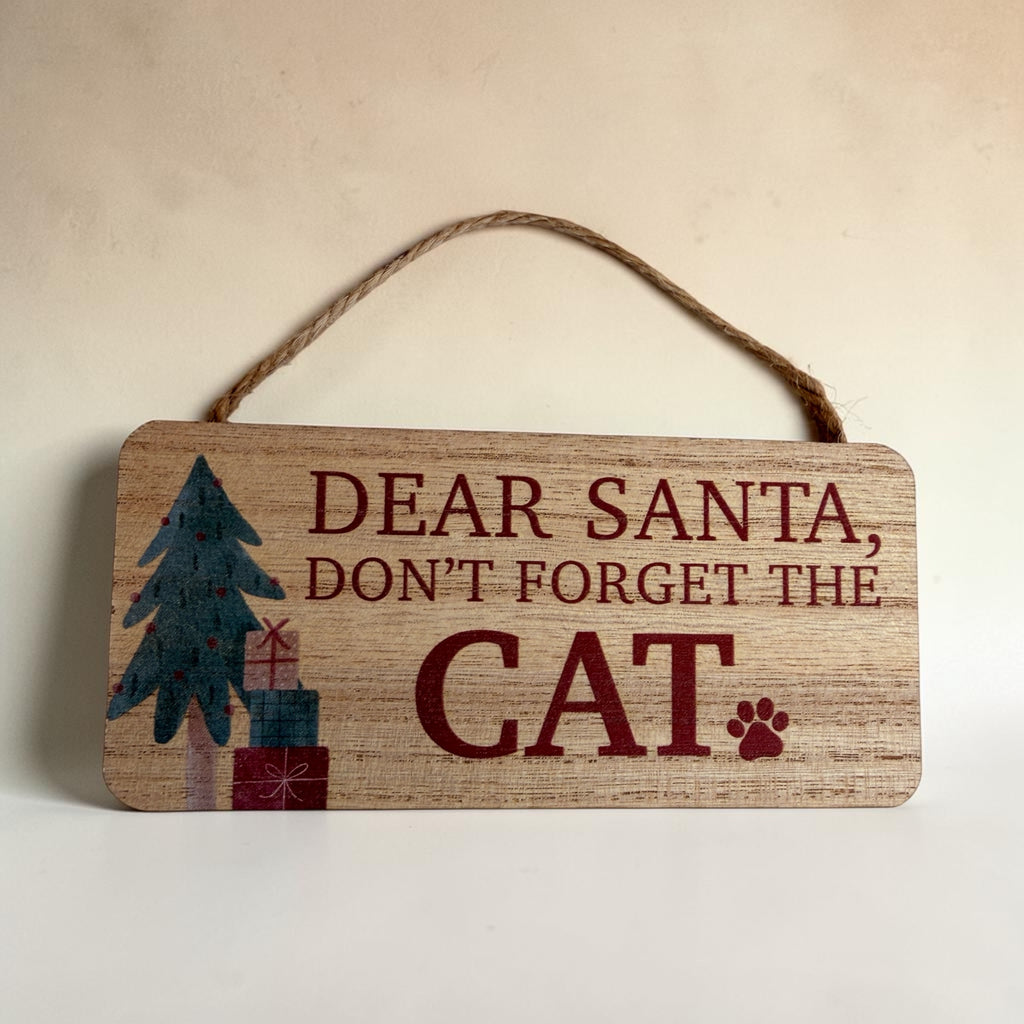 Don't Forget The Cat / Dog - Christmas Wooden Hanging Decorations