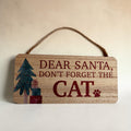 Don't Forget The Cat / Dog - Christmas Wooden Hanging Decorations