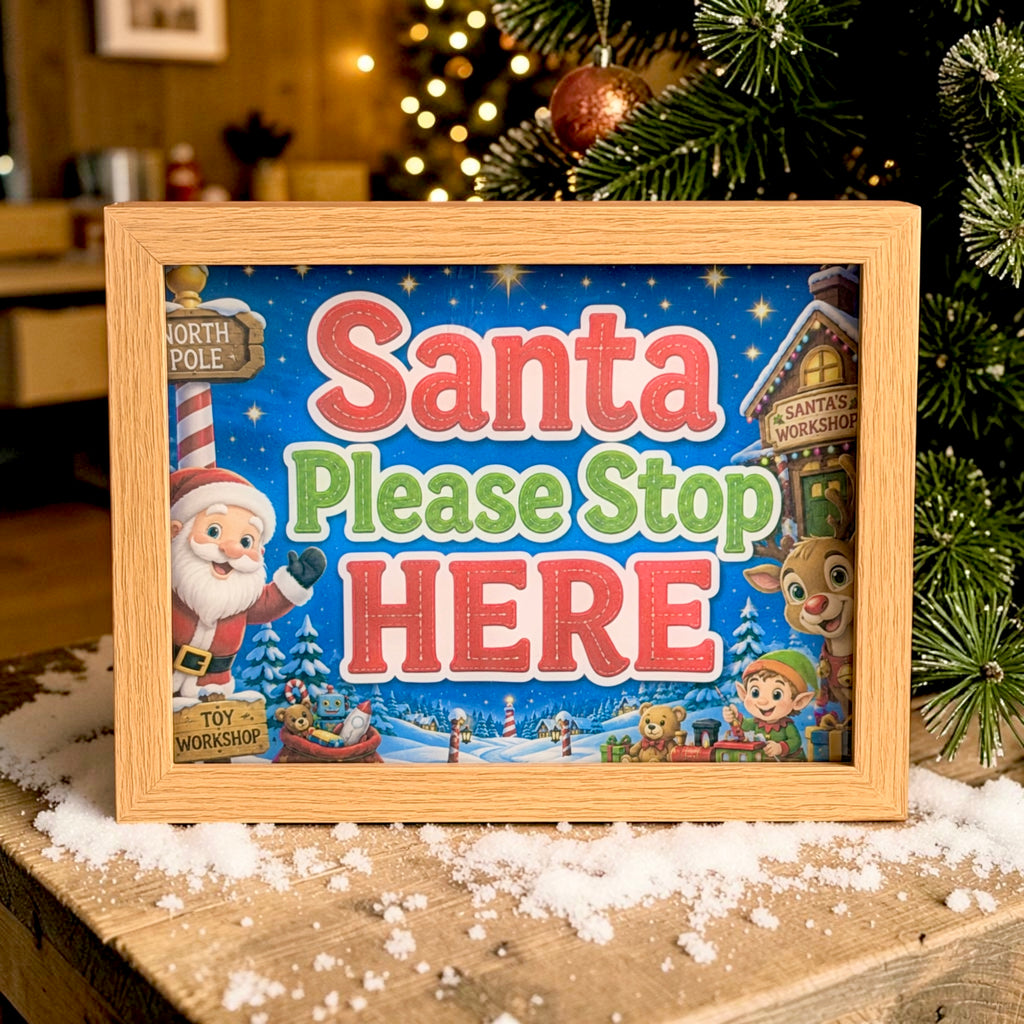 Santa Please Stop Here LED Light-Up Frame