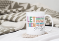 Let Them Colourful Mug