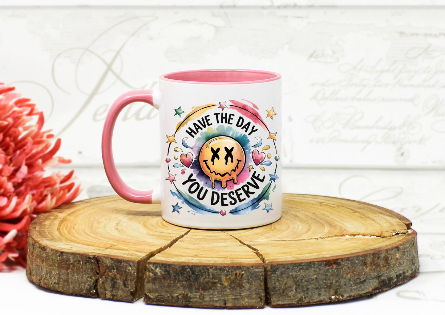 The Day You Deserve