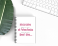 "My Archive of Flying F*cks I Don’t Give" – A5 Lined Notebook