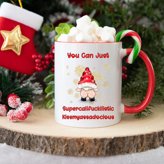 "Supercalifuckilistic Kissmyassadocious" 11oz Ceramic Mug