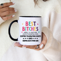 Best B*tches Mug