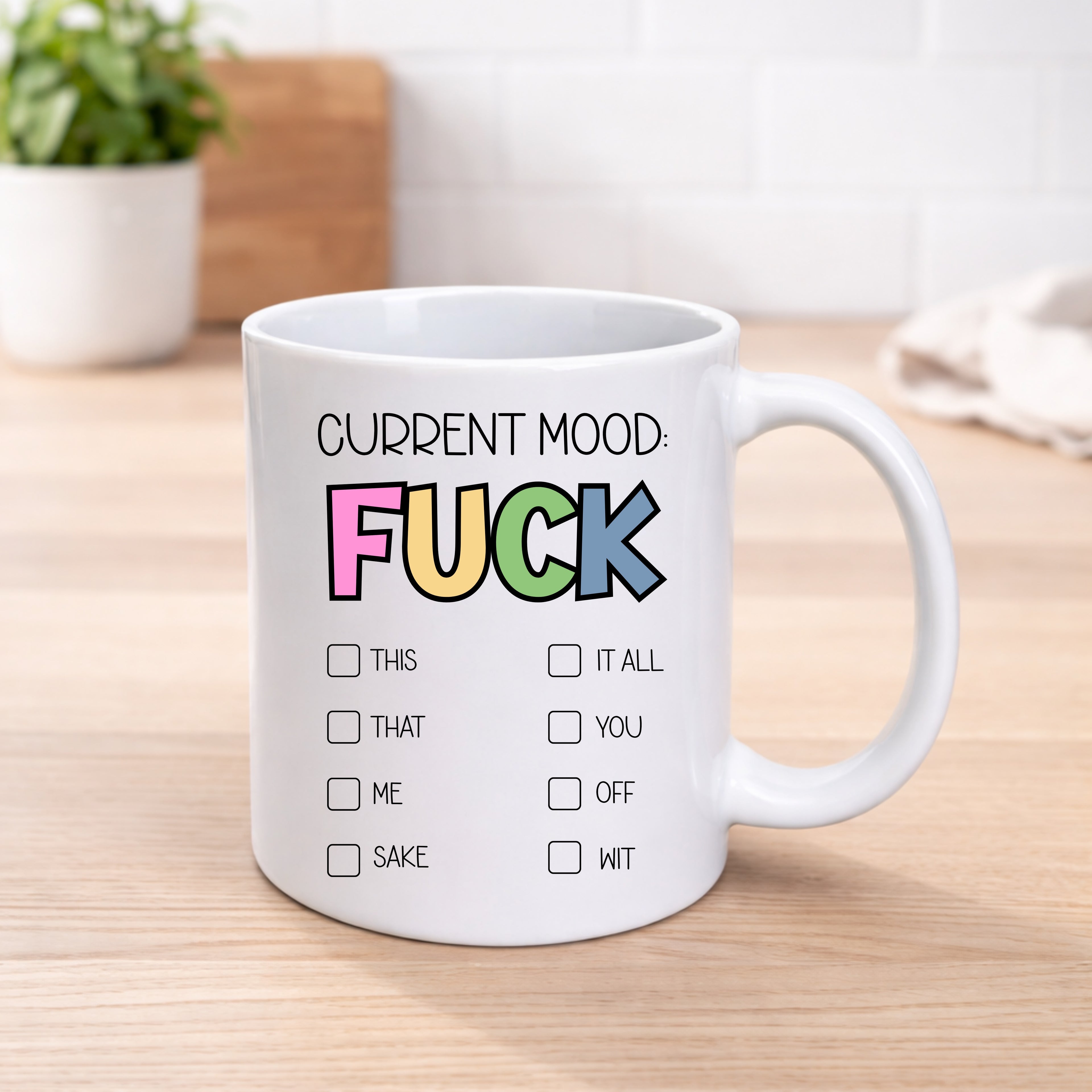 Current Mood - Sweary Humour Mug - Funny Gift - Funny Office Mug
