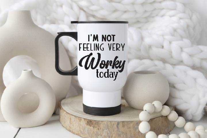 Not Very Worky.... Mug or Travel Mug