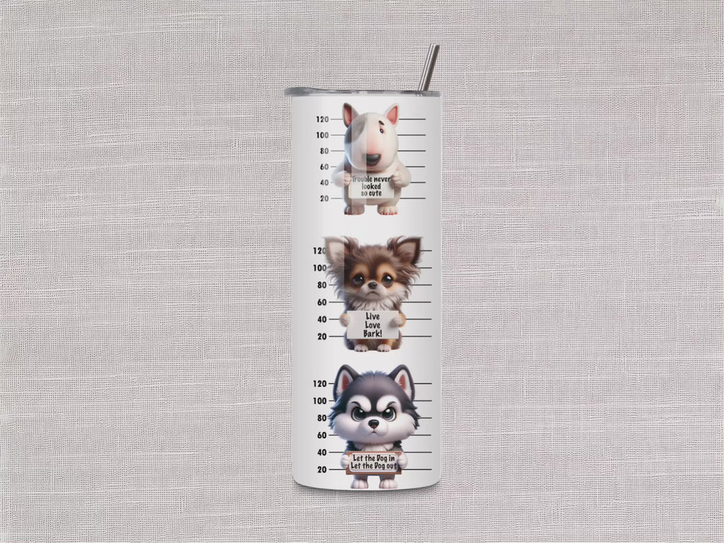 Funny Dogs - 20oz Stainless Steel Skinny Tumblers