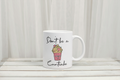 "Don’t Be a C*ntcake" Mug